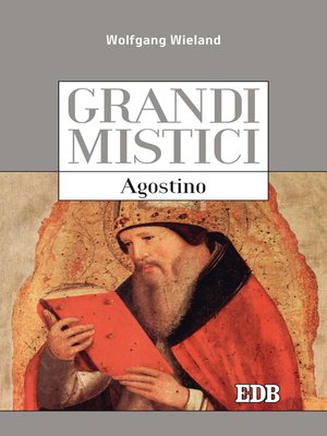 cover image of Grandi mistici. Agostino